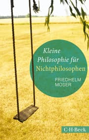 Cover von Kleine Philosophie für Nichtphilosophen