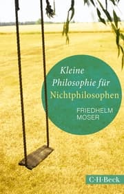 Cover von Kleine Philosophie für Nichtphilosophen