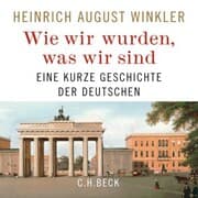 Cover von Wie wir wurden, was wir sind