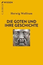 Cover von Die Goten und ihre Geschichte