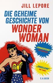 Cover von Die geheime Geschichte von Wonder Woman