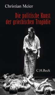 Cover von Die politische Kunst der griechischen Tragödie