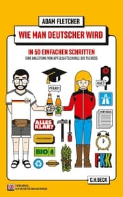 Cover von Wie man Deutscher wird in 50 einfachen Schritten/How to be German in 50 easy steps