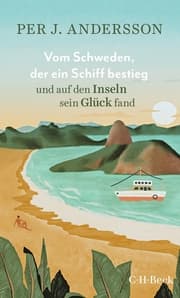 Cover von Vom Schweden, der ein Schiff bestieg und auf den Inseln sein Glück fand