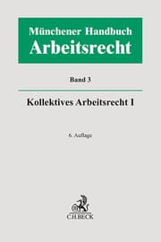 Cover von Münchener Handbuch zum Arbeitsrecht Bd. 3: Kollektives Arbeitsrecht I