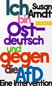 Cover von Ich bin ostdeutsch und gegen die AfD