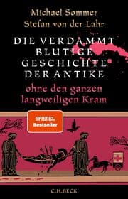 Cover von Die verdammt blutige Geschichte der Antike