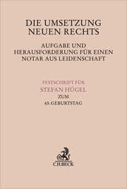 Cover von Die Umsetzung neuen Rechts - Aufgabe und Herausforderung für einen Notar aus Leidenschaft