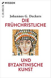 Cover von Die frühchristliche und byzantinische Kunst