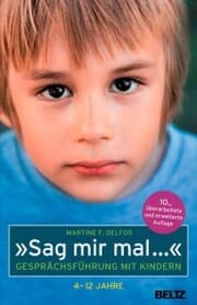 Cover von »Sag mir mal ...« Gesprächsführung mit Kindern (4 - 12 Jahre)