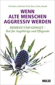 Cover von Wenn alte Menschen aggressiv werden