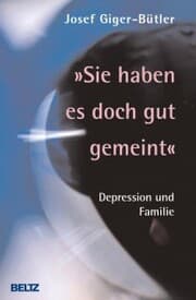 Cover von »Sie haben es doch gut gemeint«