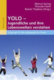 Cover von YOLO - Jugendliche und ihre Lebenswelten verstehen
