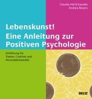 Cover von Lebenskunst! Eine Anleitung zur Positiven Psychologie