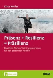 Cover von Präsenz + Resilienz = Präsilienz