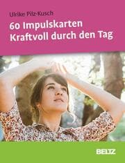 Cover von 60 Impulskarten Kraftvoll durch den Tag