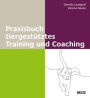Cover von Praxisbuch tiergestütztes Training und Coaching