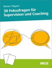 Cover von 30 Fokusfragen für Supervision und Coaching