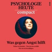 Cover von Psychologie Heute Compact 78: Was gegen Angst hilft