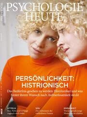 Cover von Psychologie Heute 7/2020: Persönlichkeit: Histrionisch
