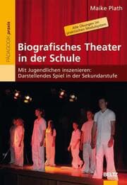 Cover von Biografisches Theater in der Schule