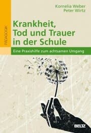 Cover von Krankheit, Tod und Trauer in der Schule
