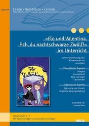 Cover von 'Flo und Valentina. Ach, du nachtschwarze Zwölf!' im Unterricht