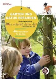 Cover von Garten und Natur erfahren mit dem Bilderbuch 'Was wächst denn da?' von Gerda Muller