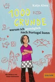 Cover von 1000 Gründe, warum ich unmöglich nach Portugal kann
