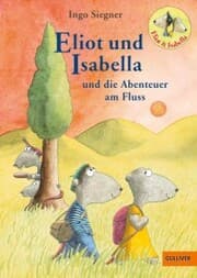 Cover von Eliot und Isabella und die Abenteuer am Fluss