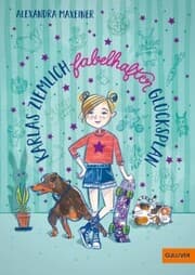 Cover von Karlas ziemlich fabelhafter Glücksplan