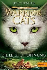 Cover von Warrior Cats - Zeichen der Sterne: Die letzte Hoffnung
