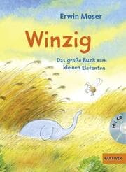 Cover von Winzig - Das große Buch vom kleinen Elefanten