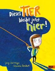 Cover von Dieses Tier bleibt jetzt hier!