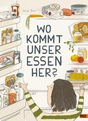 Cover von Wo kommt unser Essen her?