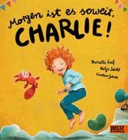 Cover von Morgen ist es soweit, Charlie!
