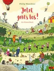 Cover von Jetzt geht's los. Ein Wimmelbuch