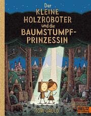Cover von Der kleine Holzroboter und die Baumstumpfprinzessin