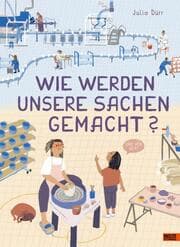 Cover von Wie werden unsere Sachen gemacht?