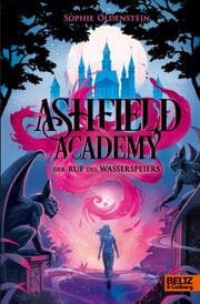 Cover von Ashfield Academy 1 - Der Ruf des Wasserspeiers