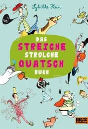 Cover von Das Streiche Strolche Quatsch Buch