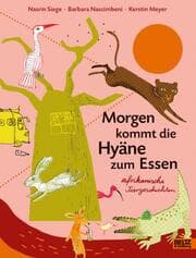 Cover von Morgen kommt die Hyäne zum Essen