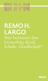 Cover von Wer bestimmt den Lernerfolg: Kind, Schule, Gesellschaft?