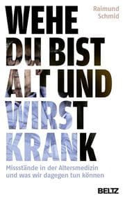 Cover von Wehe, du bist alt und wirst krank