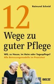 Cover von 12 Wege zu guter Pflege