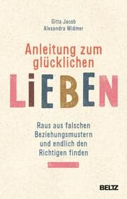 Cover von Anleitung zum glücklichen Lieben