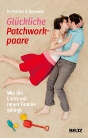 Cover von Glückliche Patchworkpaare