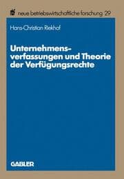 Cover von Unternehmensverfassungen und Theorie der Verfügungsrechte