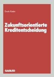 Cover von Zukunftsorientierte Kreditentscheidung