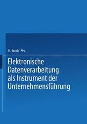 Cover von Elektronische Datenverarbeitung als Instrument der Unternehmensführung